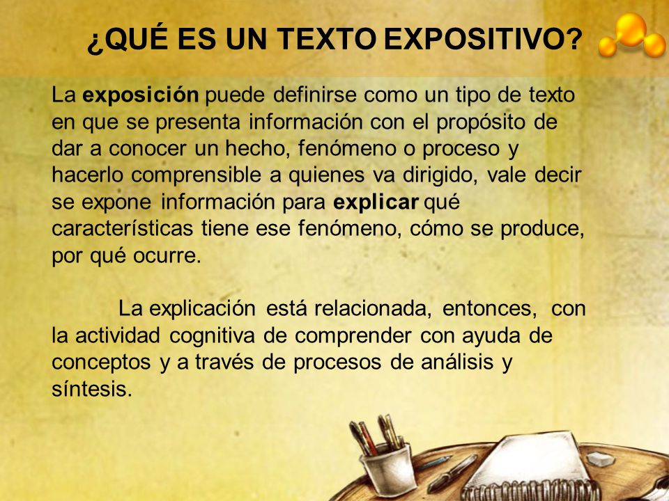 ¿QUÉ ES UN TEXTO EXPOSITIVO