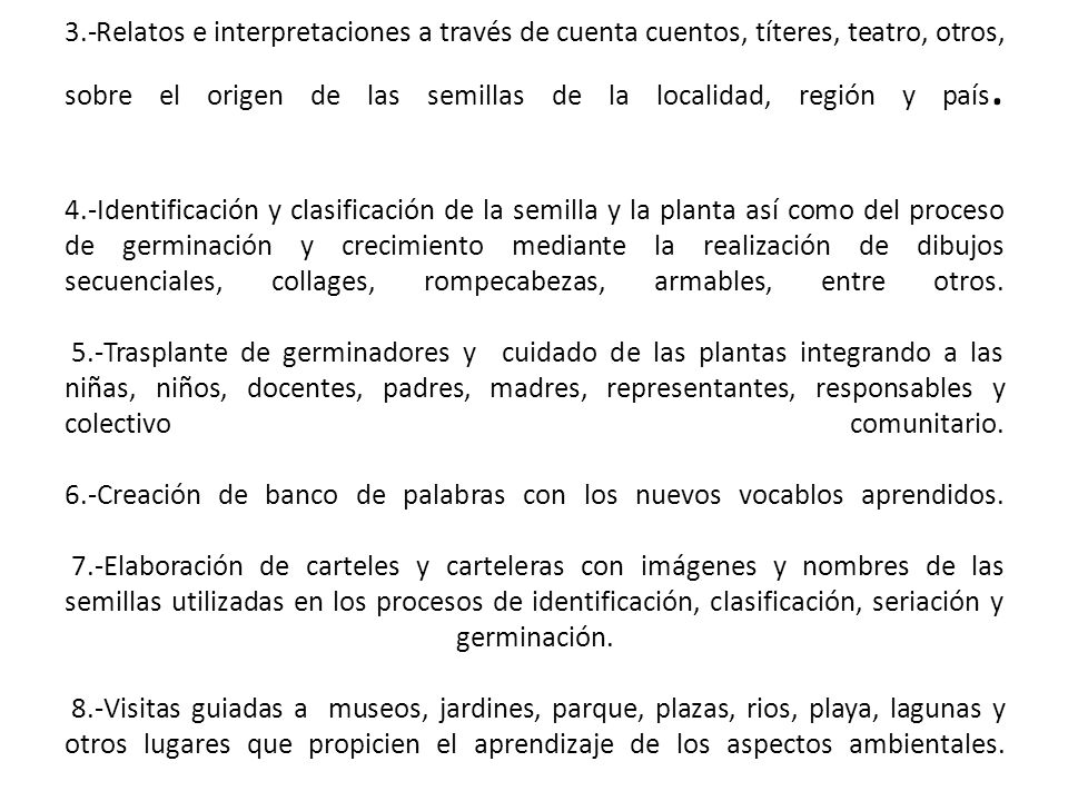 3.-Relatos e interpretaciones a través de cuenta cuentos, títeres, teatro, otros, sobre el origen de las semillas de la localidad, región y país.