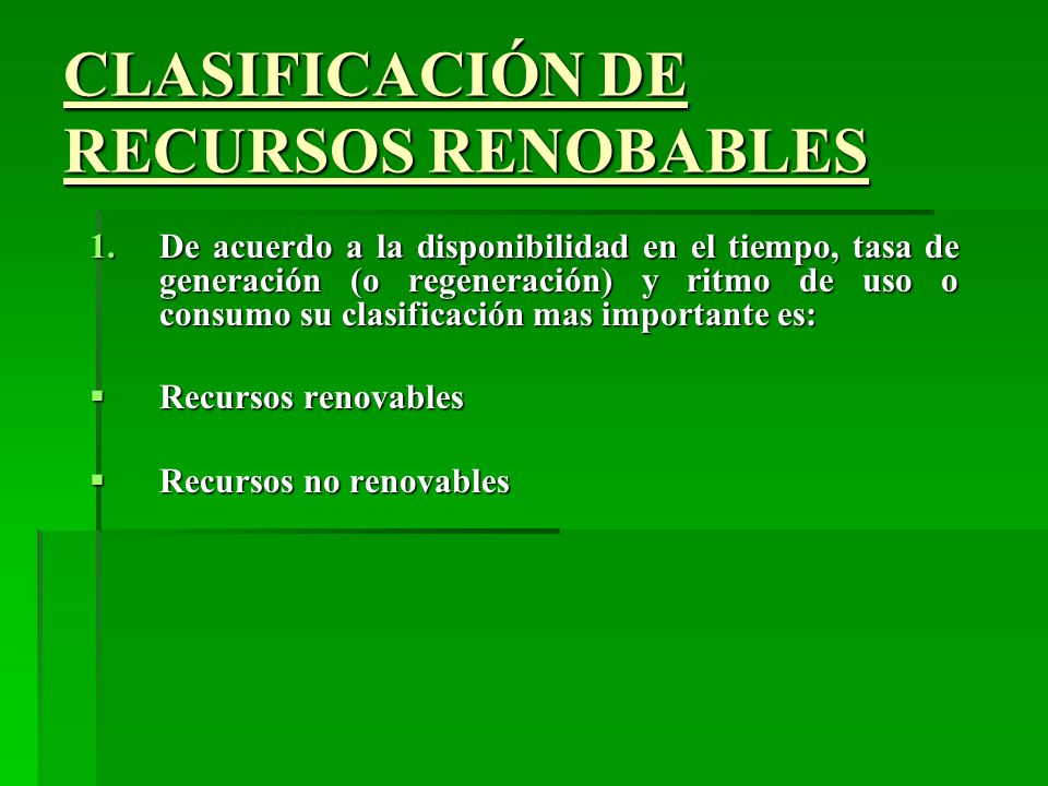 CLASIFICACIÓN DE RECURSOS RENOBABLES