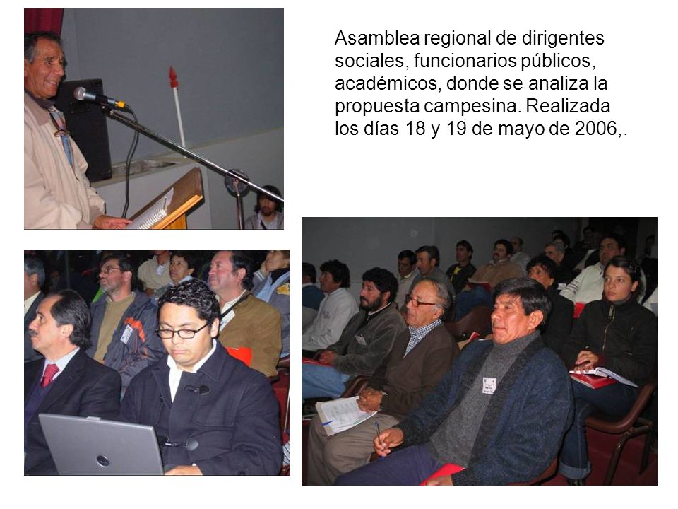 Asamblea regional de dirigentes sociales, funcionarios públicos, académicos, donde se analiza la propuesta campesina.