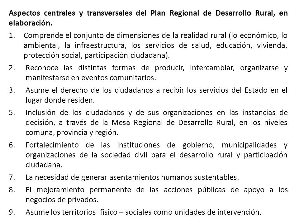 Aspectos centrales y transversales del Plan Regional de Desarrollo Rural, en elaboración.