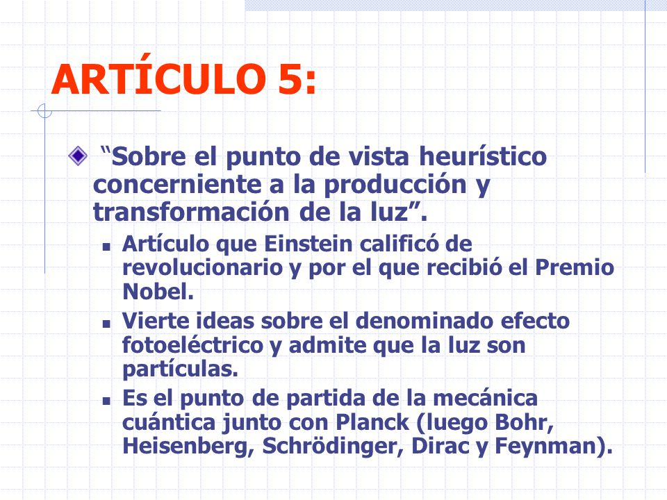 ARTÍCULO 5: Sobre el punto de vista heurístico concerniente a la producción y transformación de la luz .