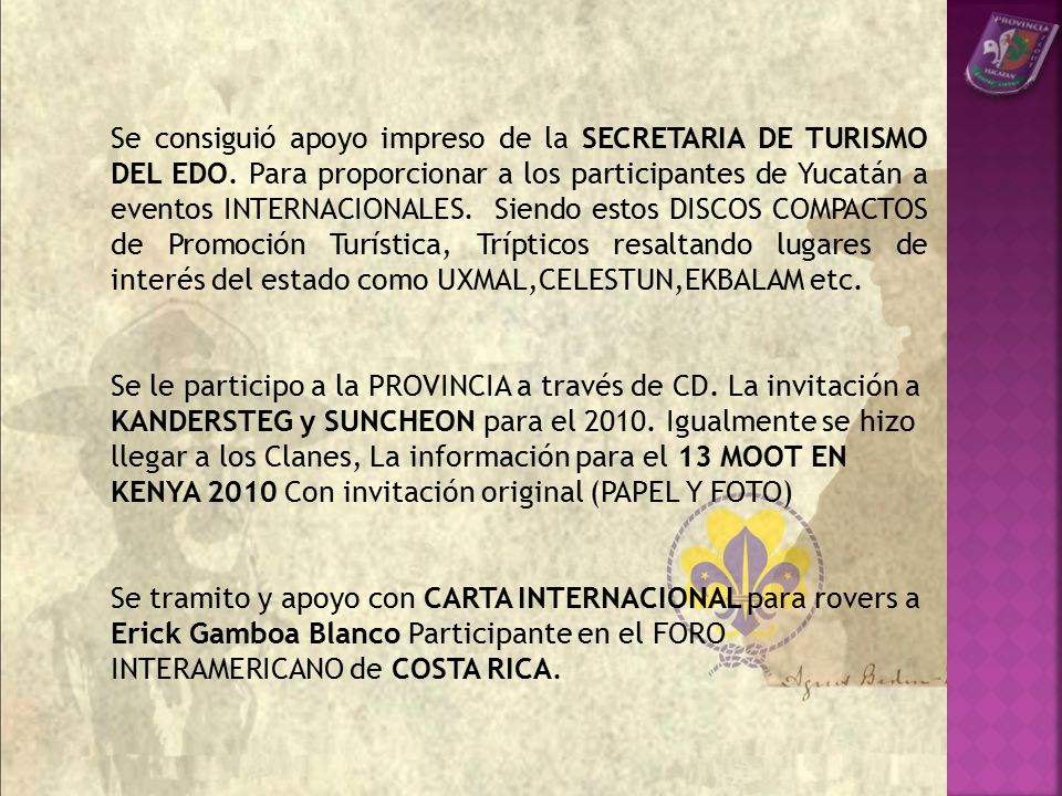 Se consiguió apoyo impreso de la SECRETARIA DE TURISMO DEL EDO