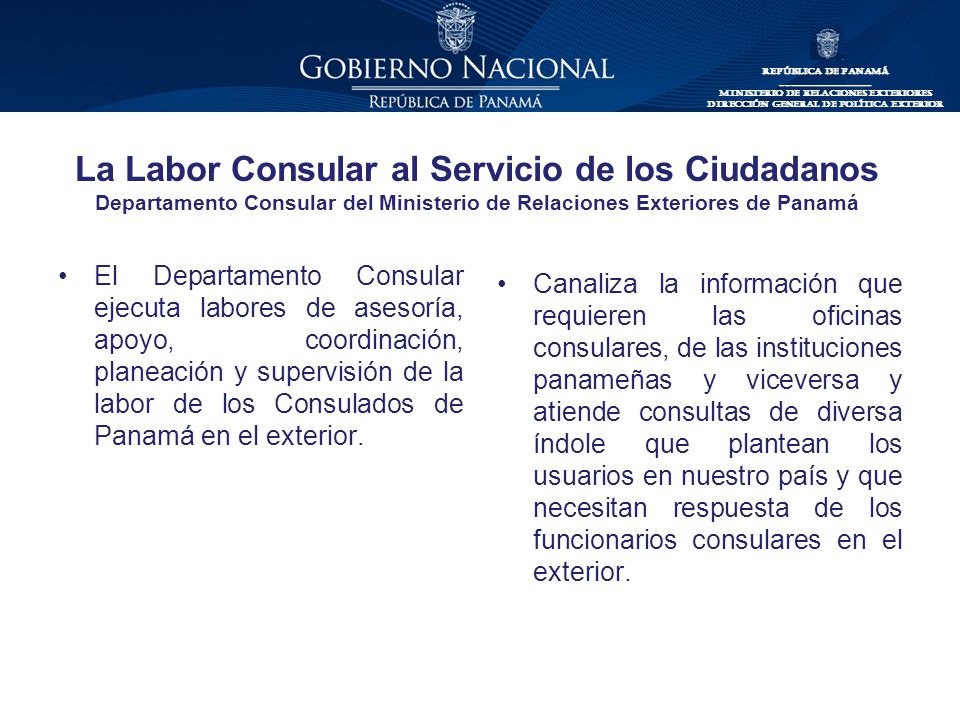 La Labor Consular al Servicio de los Ciudadanos Departamento Consular del Ministerio de Relaciones Exteriores de Panamá