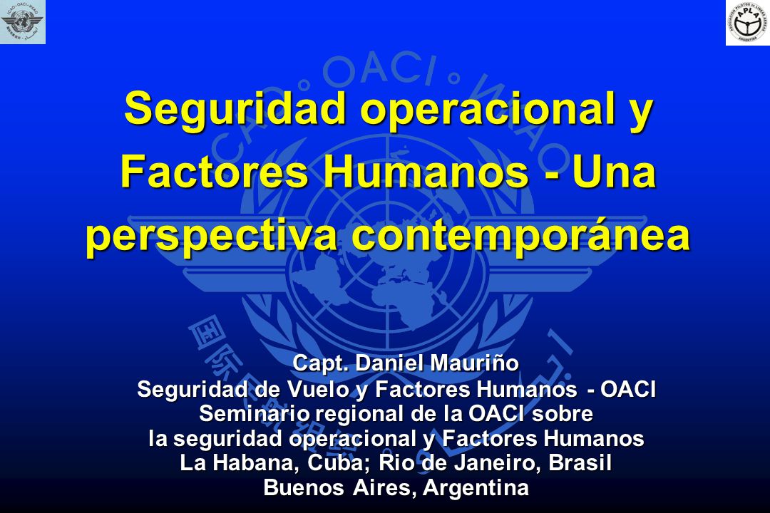 Seguridad operacional y Factores Humanos - Una perspectiva contemporánea