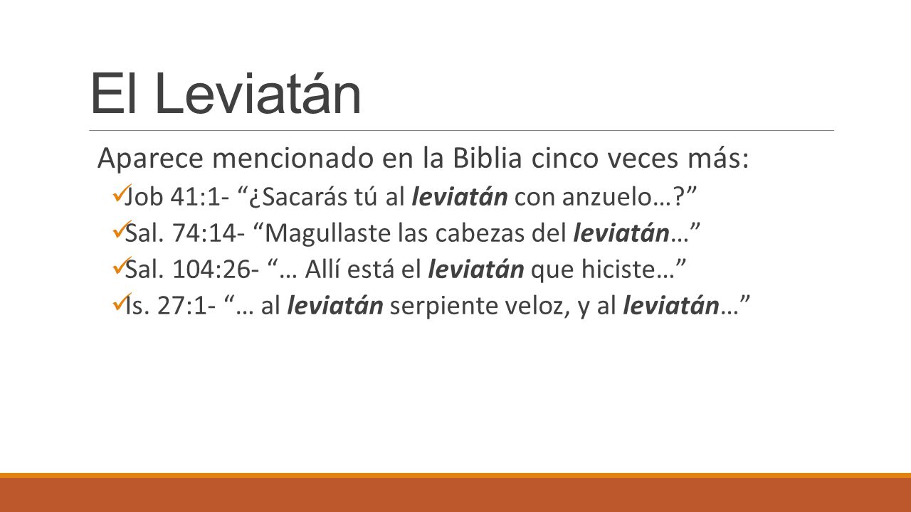 El Leviatán Aparece mencionado en la Biblia cinco veces más: