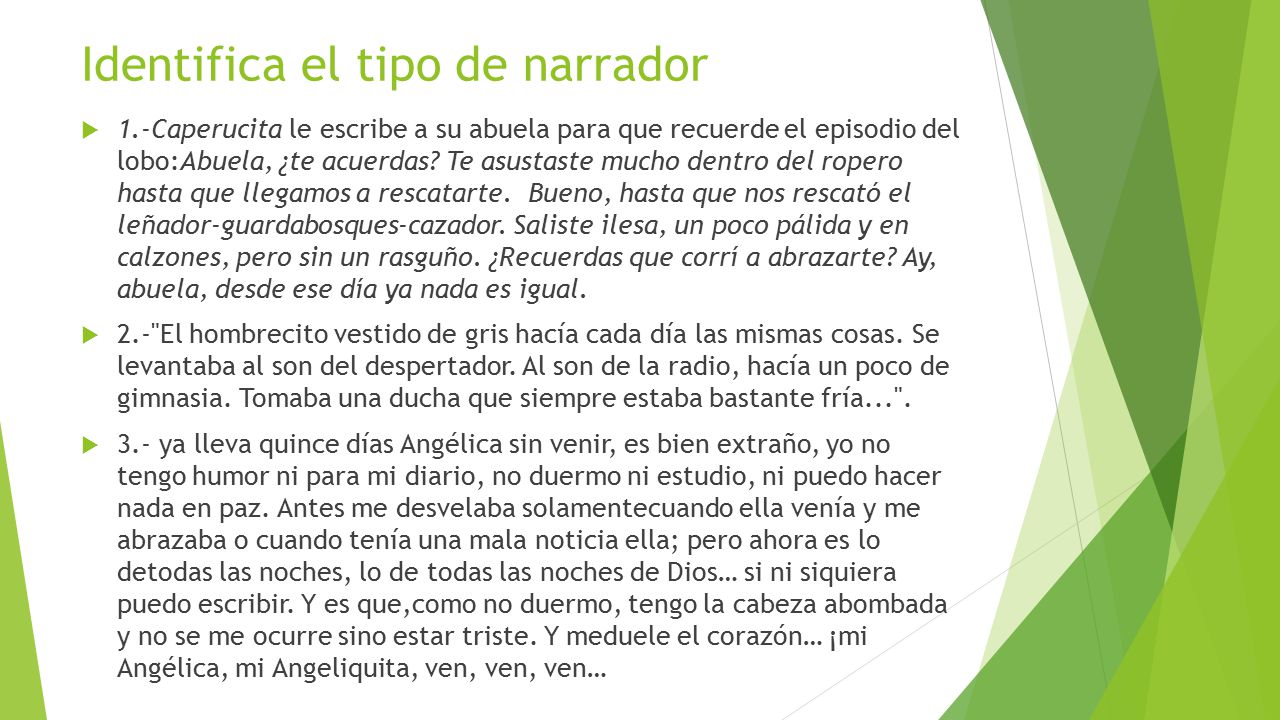 Identifica el tipo de narrador
