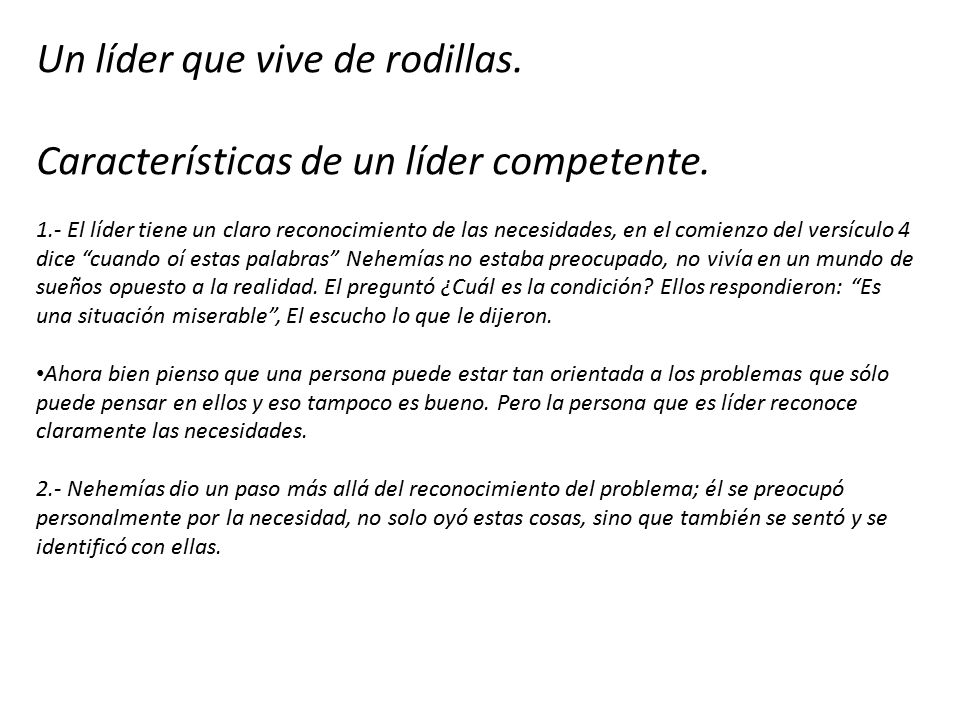 Un líder que vive de rodillas. Características de un líder competente.