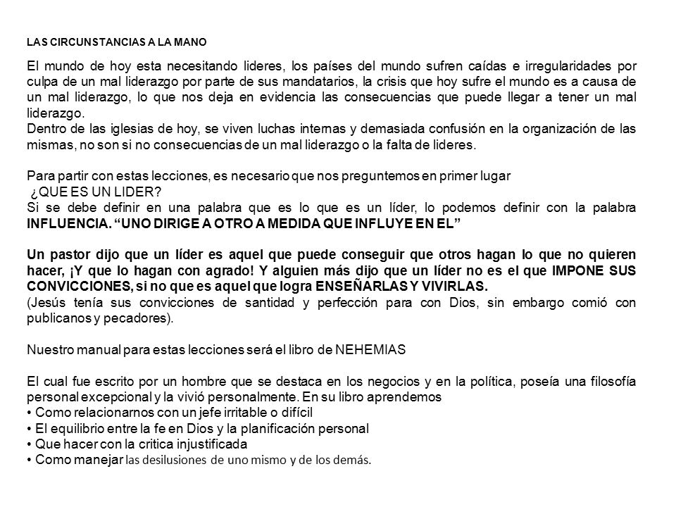 Nuestro manual para estas lecciones será el libro de NEHEMIAS