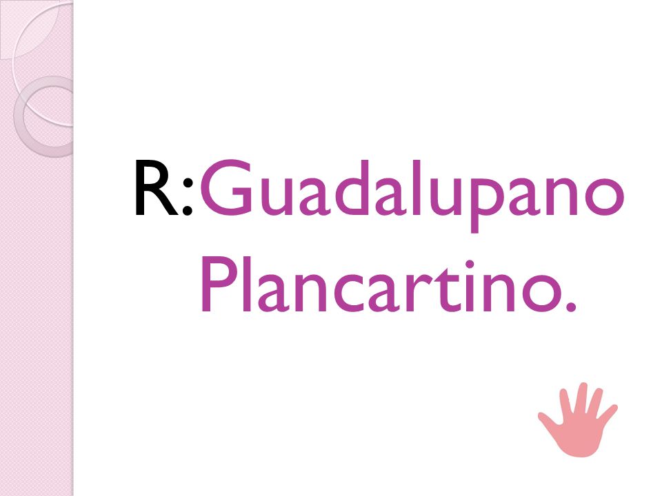 R:Guadalupano Plancartino.