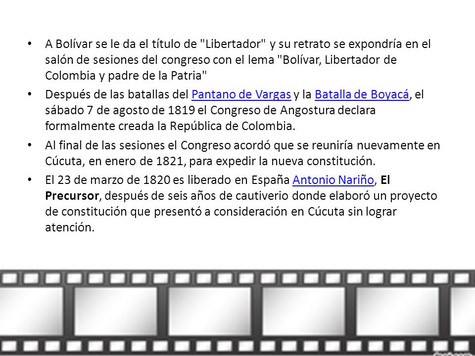 A Bolívar se le da el título de Libertador y su retrato se expondría en el salón de sesiones del congreso con el lema Bolívar, Libertador de Colombia y padre de la Patria