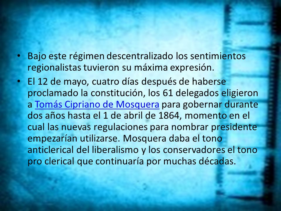 Bajo este régimen descentralizado los sentimientos regionalistas tuvieron su máxima expresión.