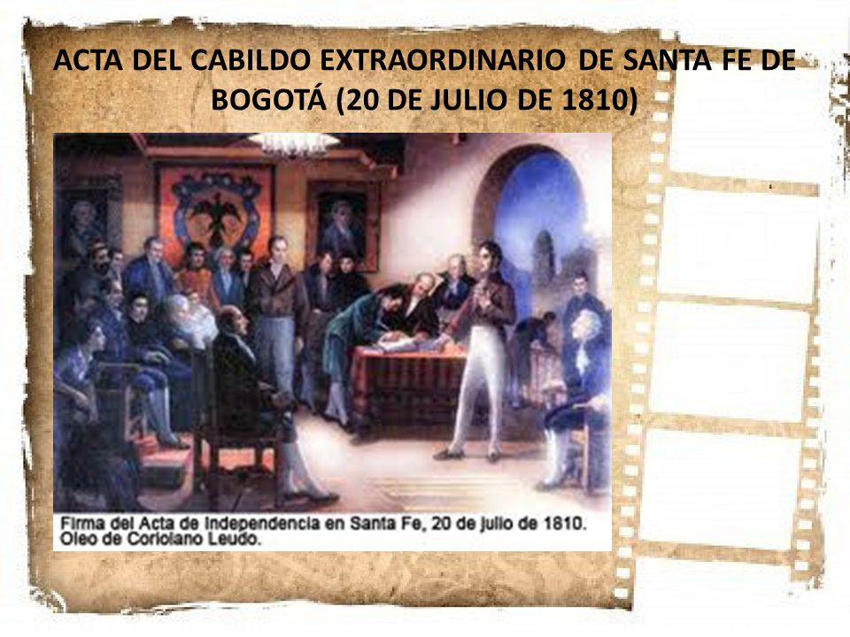 ACTA DEL CABILDO EXTRAORDINARIO DE SANTA FE DE BOGOTÁ (20 DE JULIO DE 1810)