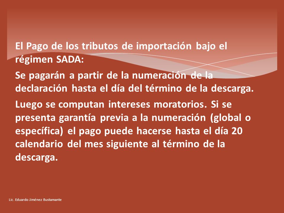 El Pago de los tributos de importación bajo el régimen SADA: