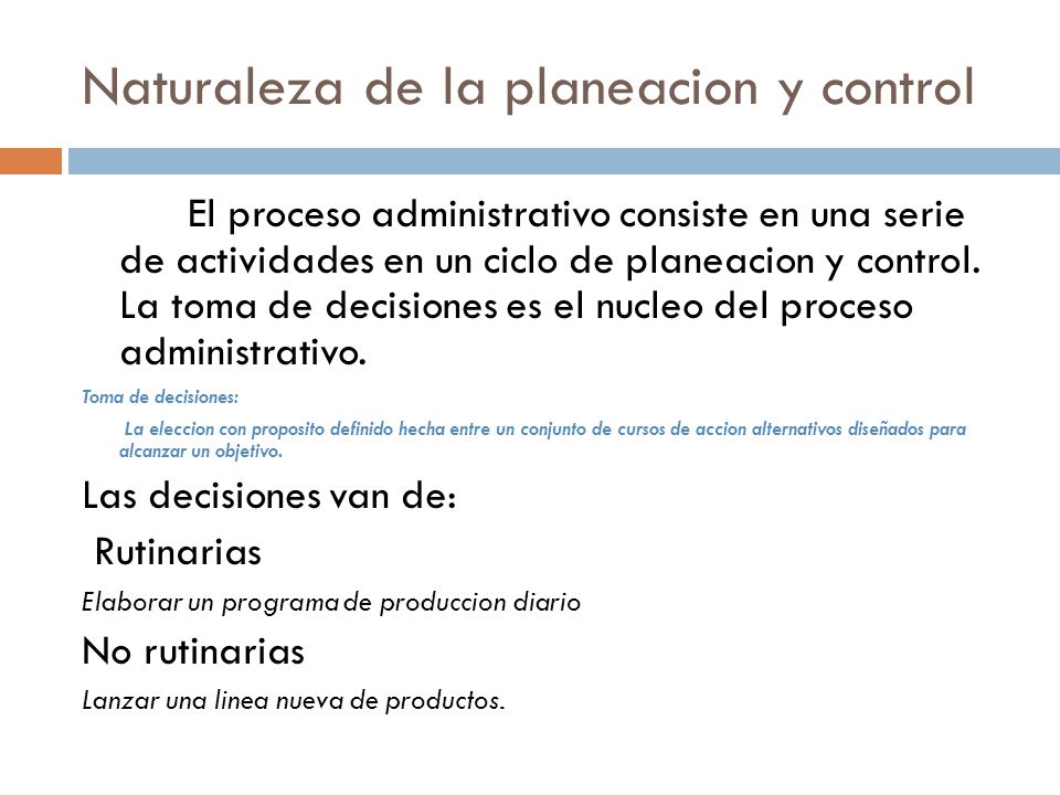 Naturaleza de la planeacion y control