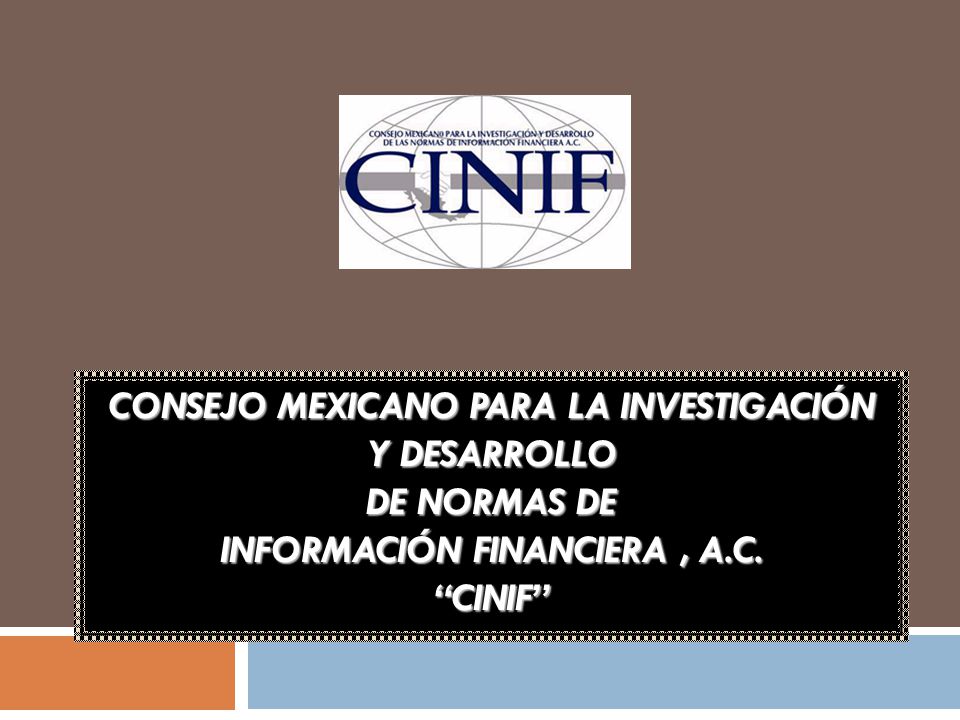 CONSEJO MEXICANO PARA LA INVESTIGACIÓN Y DESARROLLO DE NORMAS DE