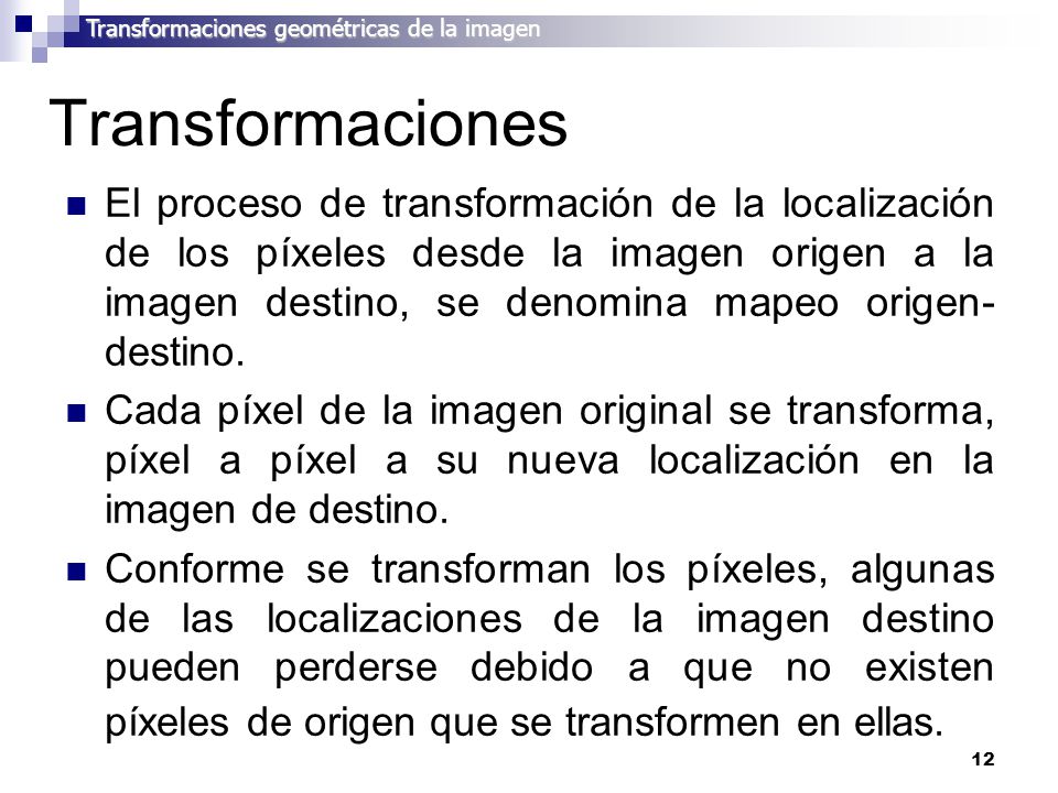 Transformaciones geométricas de la imagen