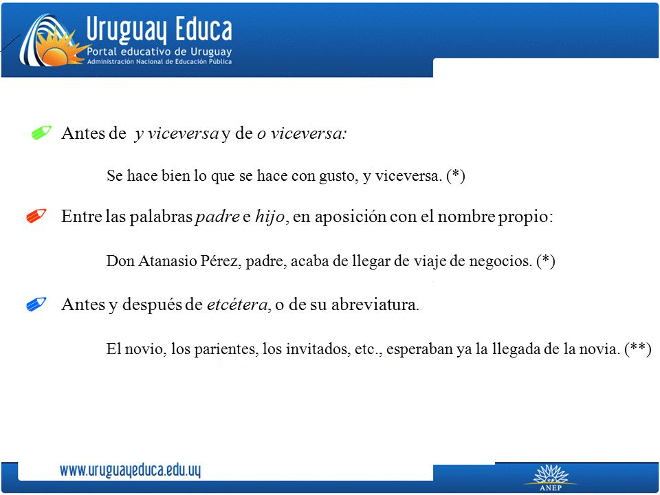 ✐ ✐ ✐ Antes de y viceversa y de o viceversa: