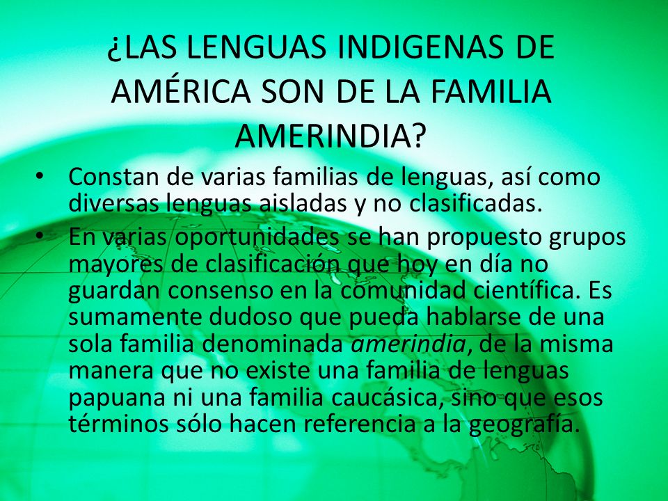¿LAS LENGUAS INDIGENAS DE AMÉRICA SON DE LA FAMILIA AMERINDIA