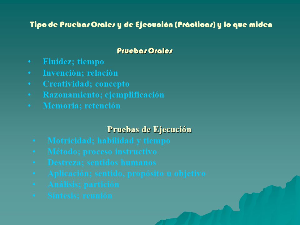 Tipo de Pruebas Orales y de Ejecución (Prácticas) y lo que miden