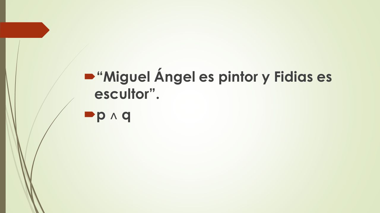 Miguel Ángel es pintor y Fidias es escultor .