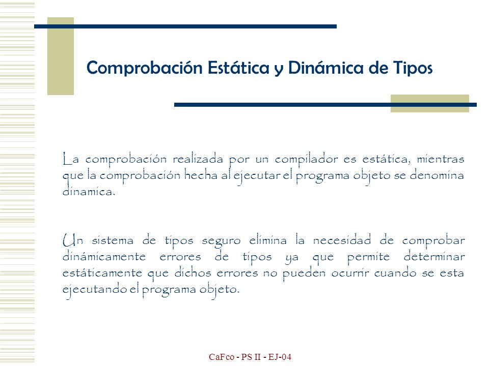Comprobación Estática y Dinámica de Tipos