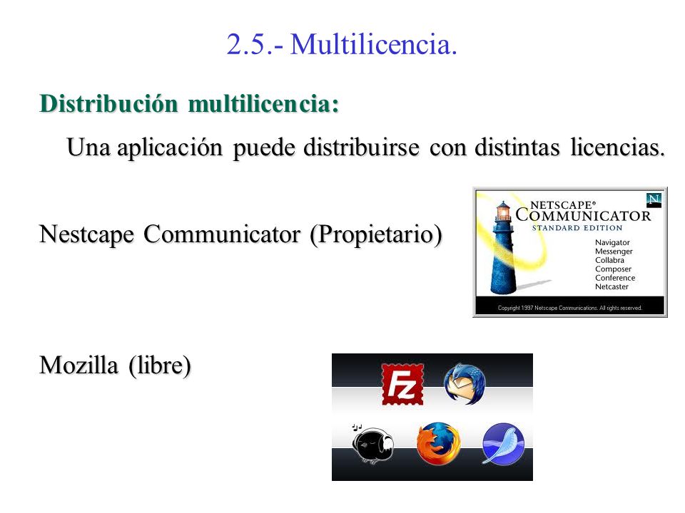 2.5.- Multilicencia. Distribución multilicencia: