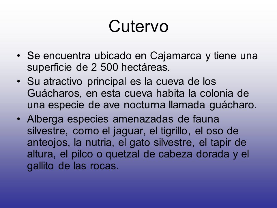 Cutervo Se encuentra ubicado en Cajamarca y tiene una superficie de hectáreas.