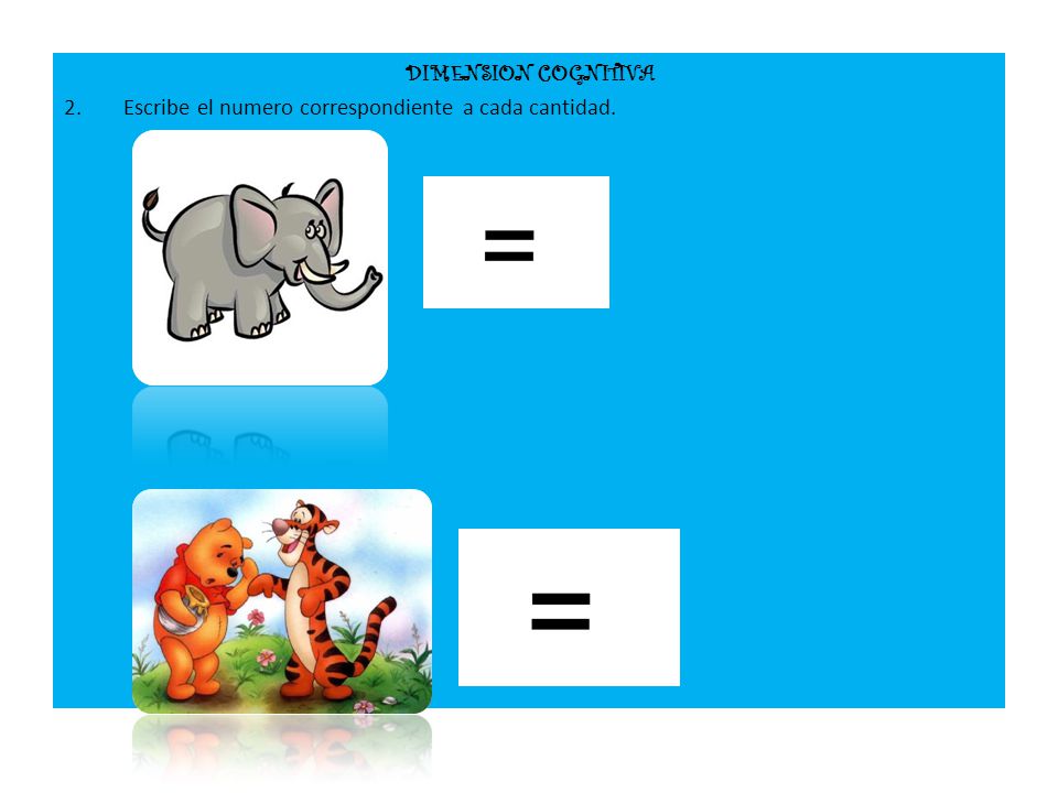 DIMENSION COGNITIVA Escribe el numero correspondiente a cada cantidad.