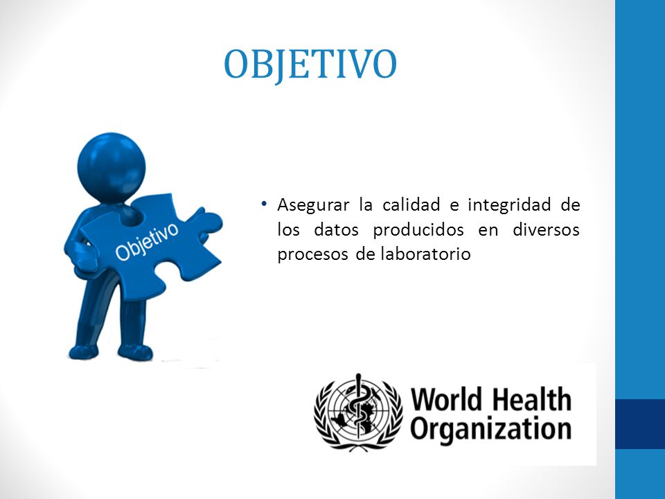 OBJETIVO Asegurar la calidad e integridad de los datos producidos en diversos procesos de laboratorio.