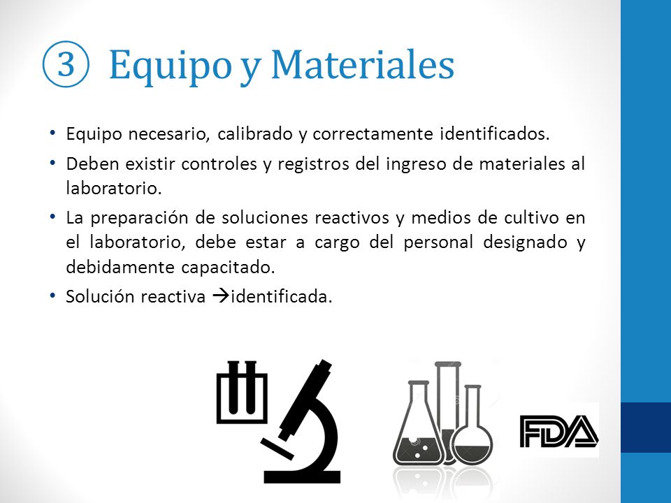 Equipo y Materiales Equipo necesario, calibrado y correctamente identificados.