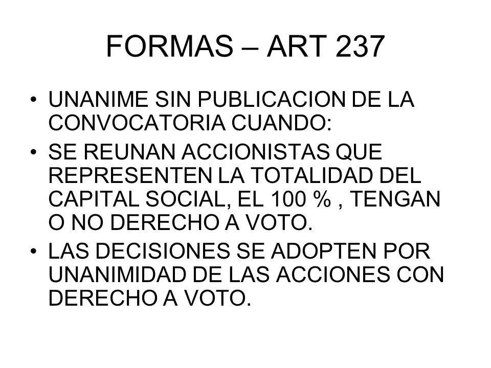 FORMAS – ART 237 UNANIME SIN PUBLICACION DE LA CONVOCATORIA CUANDO:
