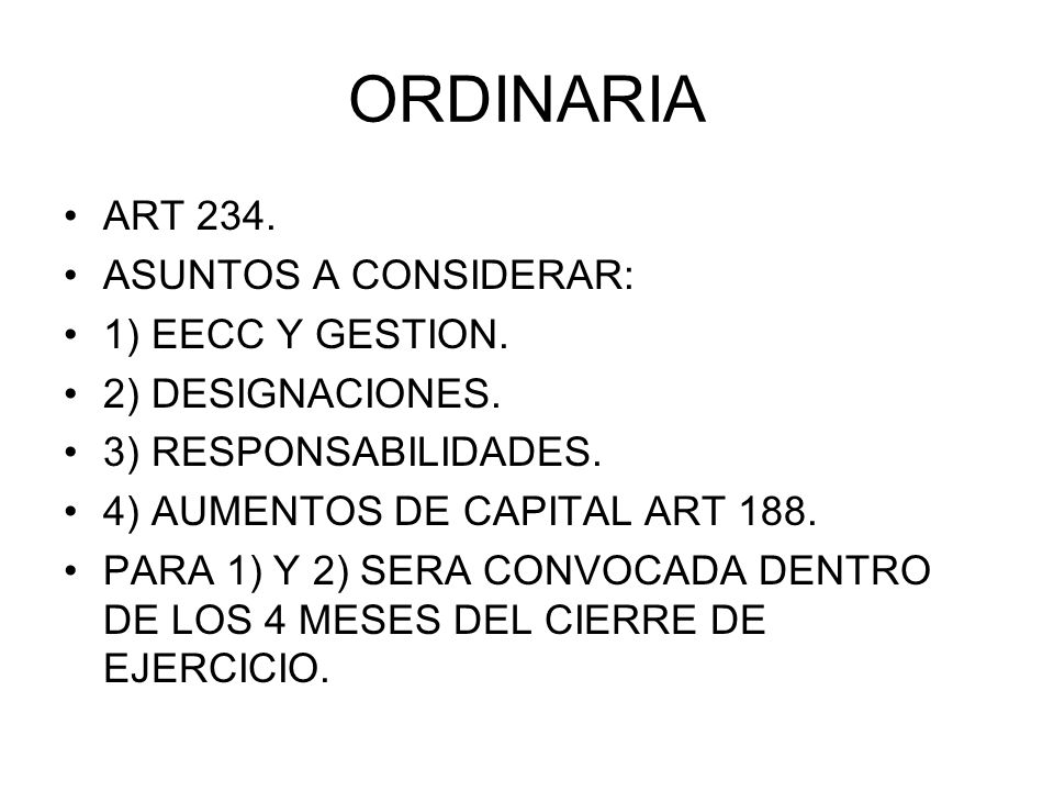 ORDINARIA ART 234. ASUNTOS A CONSIDERAR: 1) EECC Y GESTION.
