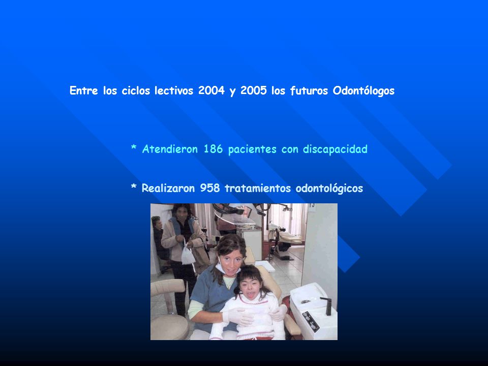 Entre los ciclos lectivos 2004 y 2005 los futuros Odontólogos