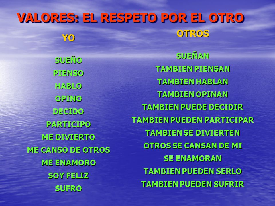 VALORES: EL RESPETO POR EL OTRO
