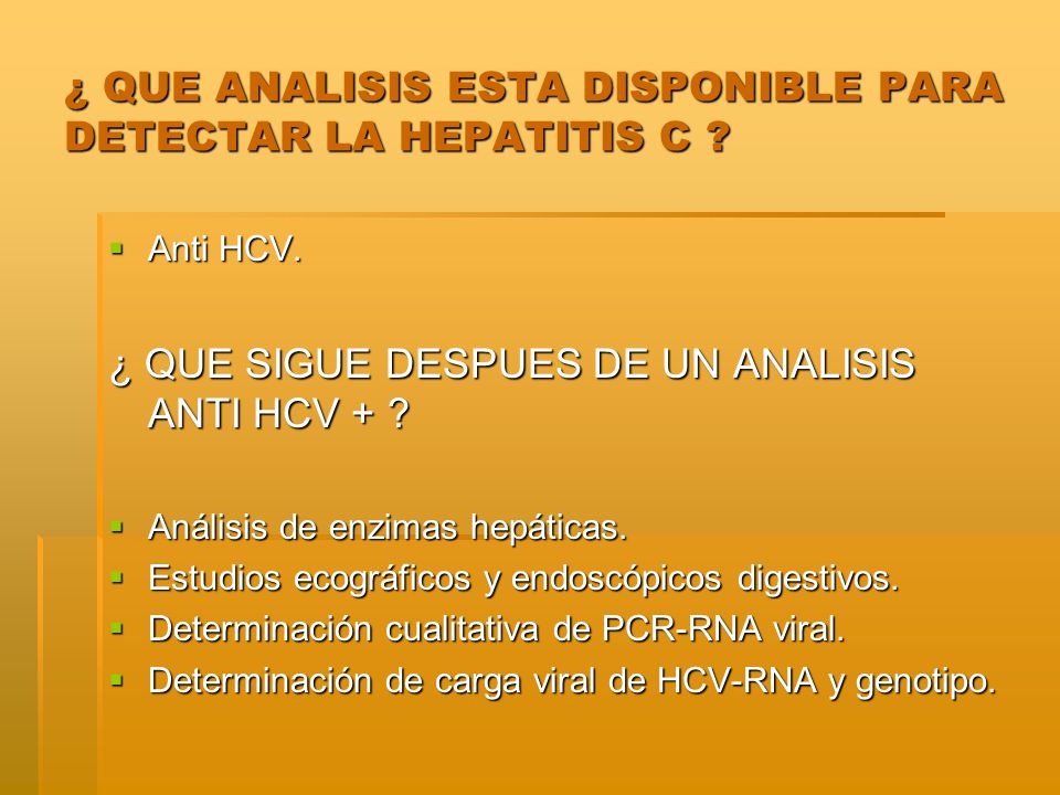 ¿ QUE ANALISIS ESTA DISPONIBLE PARA DETECTAR LA HEPATITIS C