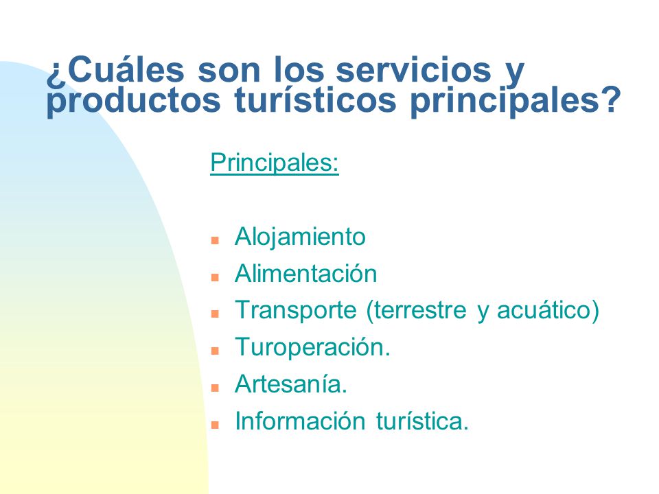 ¿Cuáles son los servicios y productos turísticos principales