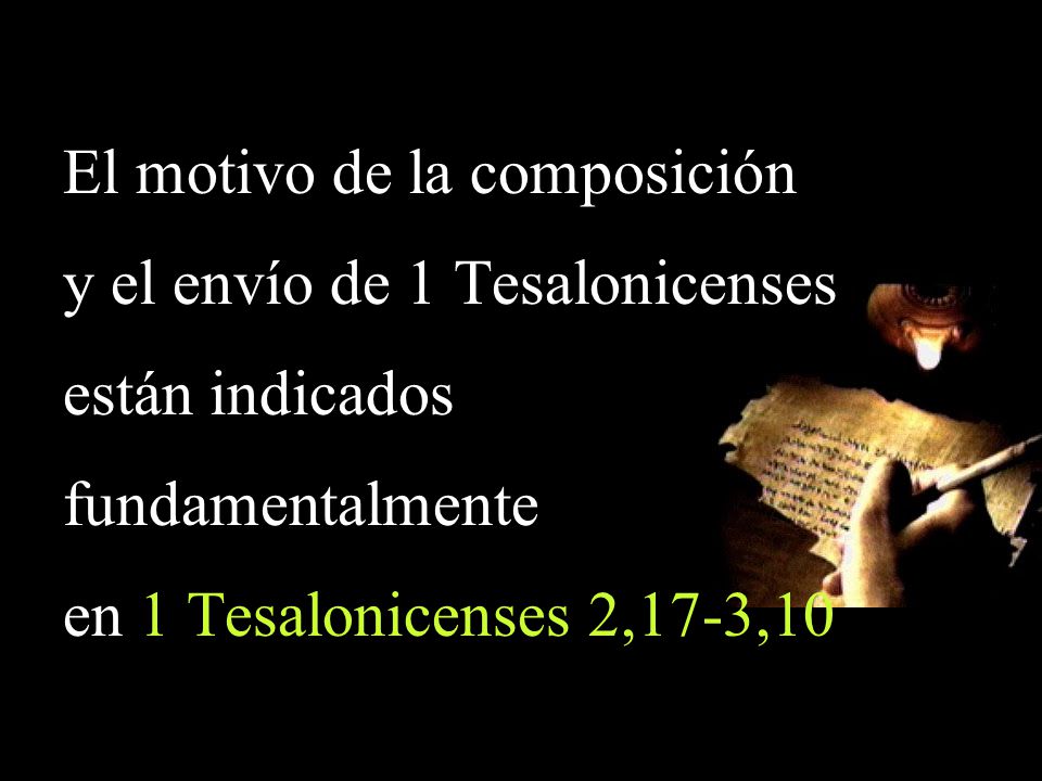 El motivo de la composición y el envío de 1 Tesalonicenses