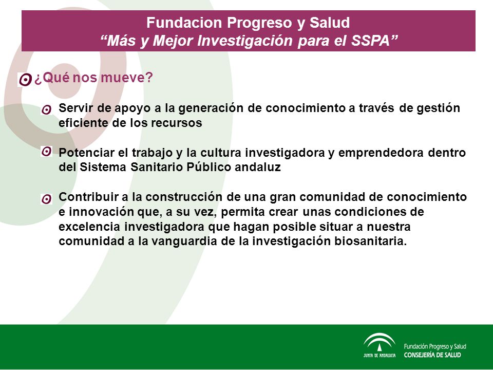 Fundacion Progreso y Salud Más y Mejor Investigación para el SSPA