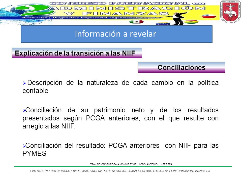 Información a revelar Explicación de la transición a las NIIF