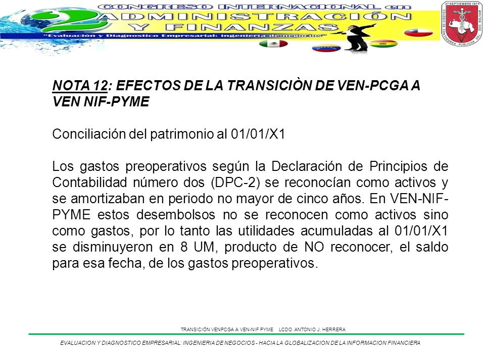 NOTA 12: EFECTOS DE LA TRANSICIÒN DE VEN-PCGA A VEN NIF-PYME