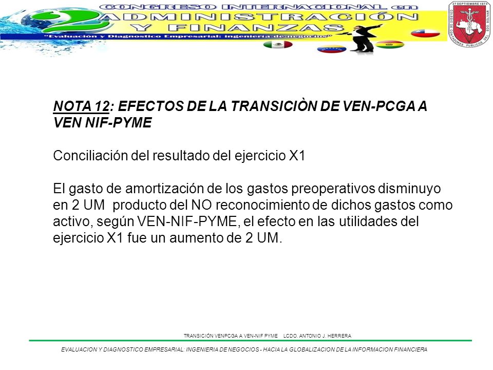 NOTA 12: EFECTOS DE LA TRANSICIÒN DE VEN-PCGA A VEN NIF-PYME