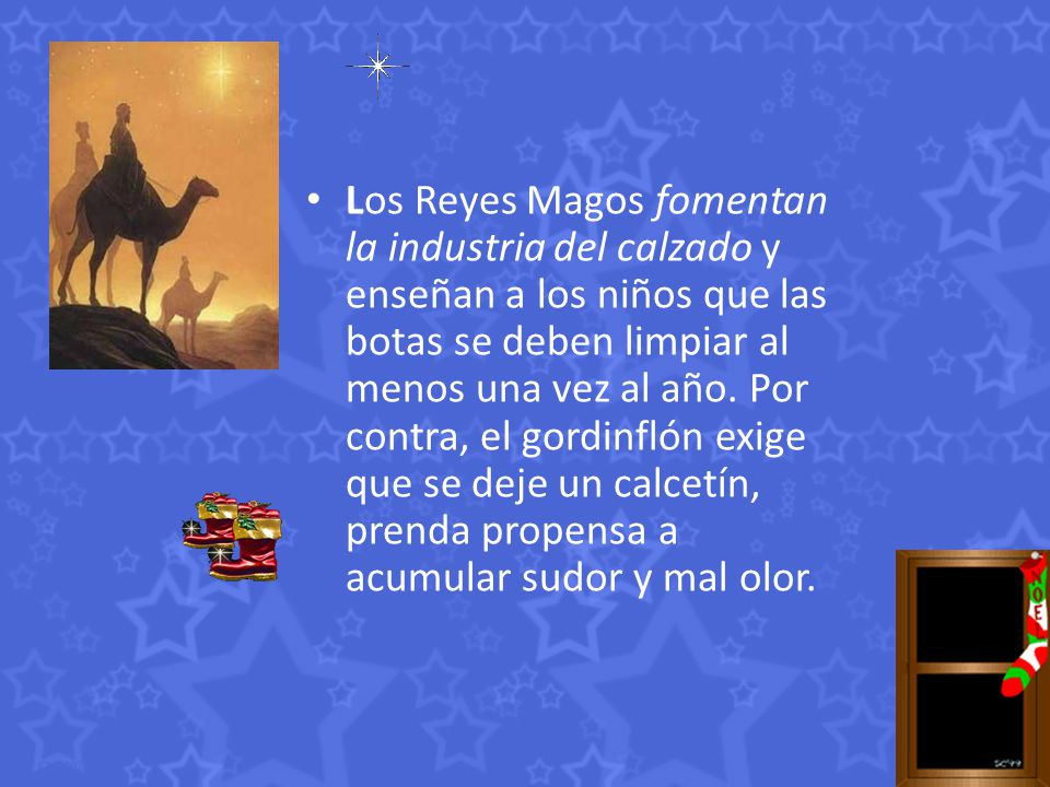 Los Reyes Magos fomentan la industria del calzado y enseñan a los niños que las botas se deben limpiar al menos una vez al año.