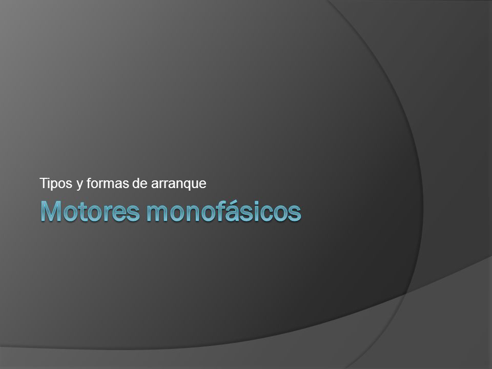 Tipos y formas de arranque