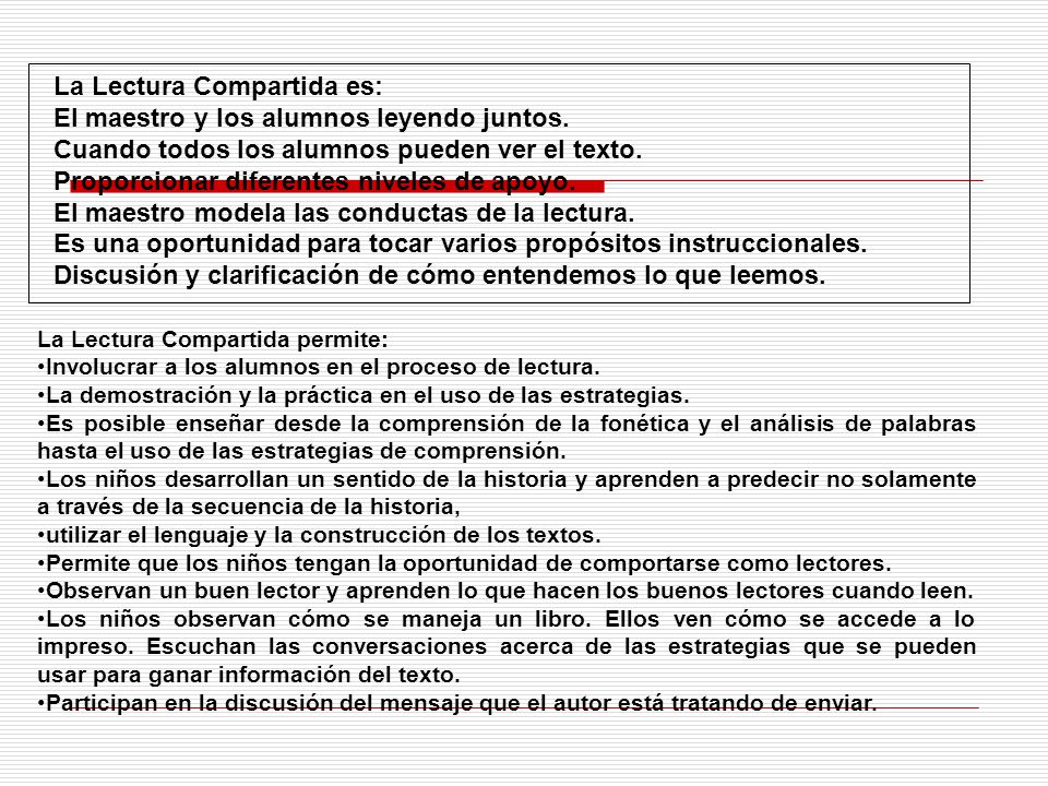 La Lectura Compartida es: El maestro y los alumnos leyendo juntos.