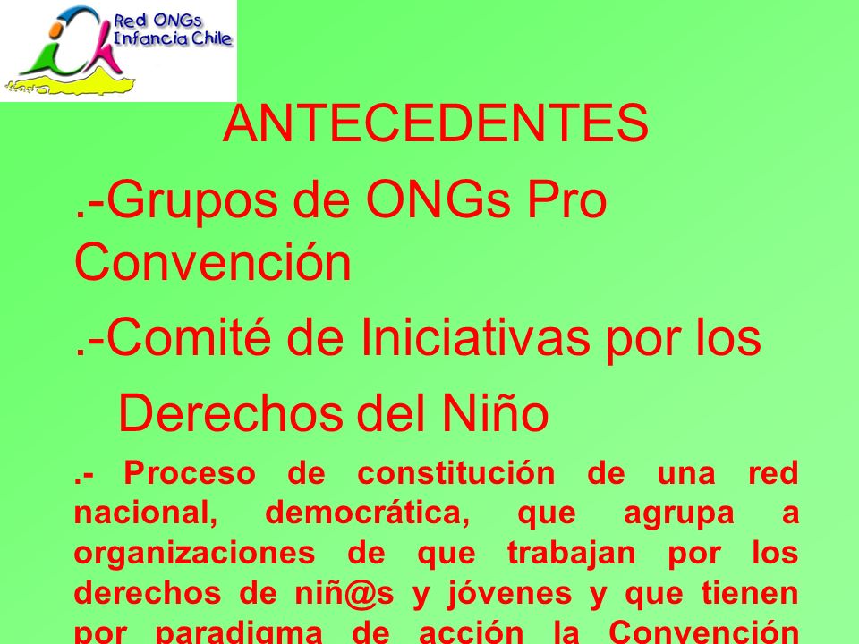 .-Grupos de ONGs Pro Convención .-Comité de Iniciativas por los