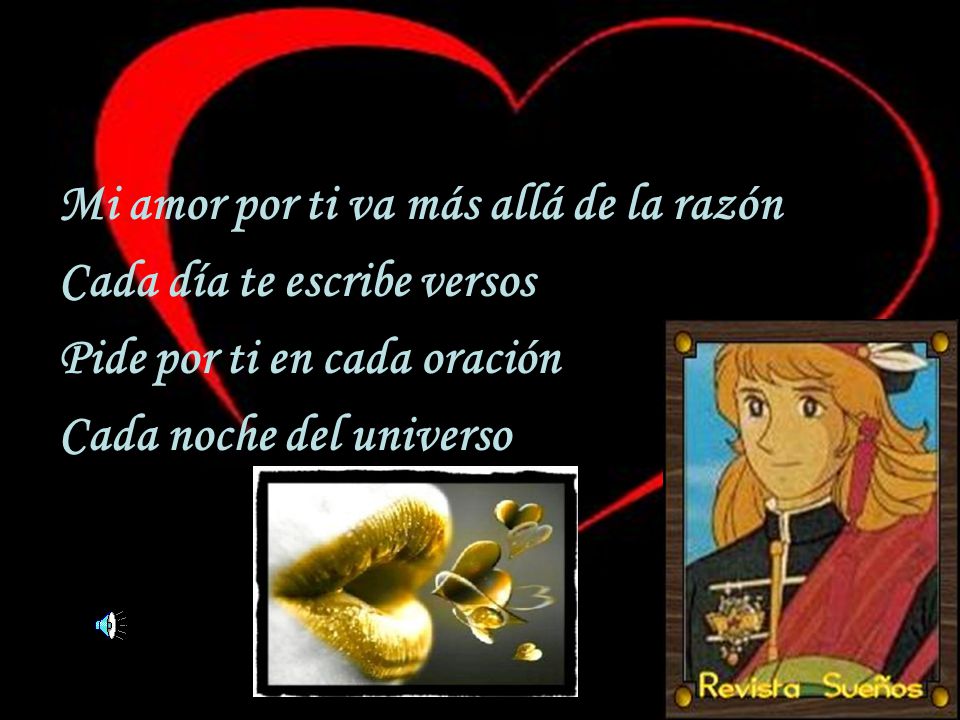 Mi amor por ti va más allá de la razón