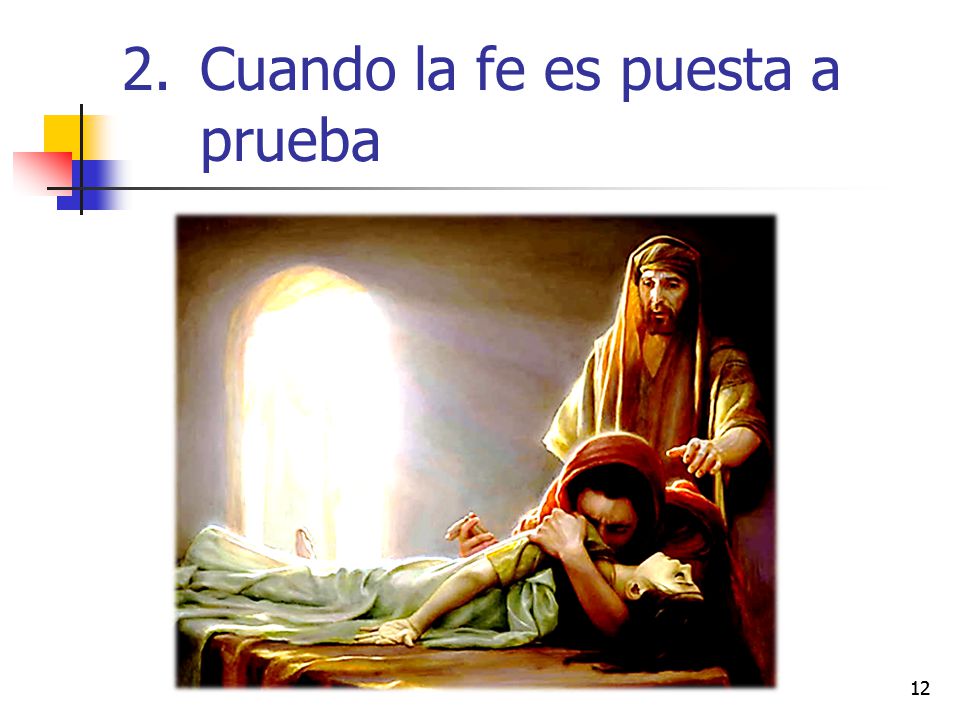 Cuando la fe es puesta a prueba