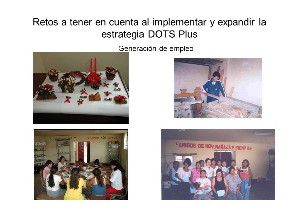 Retos a tener en cuenta al implementar y expandir la estrategia DOTS Plus