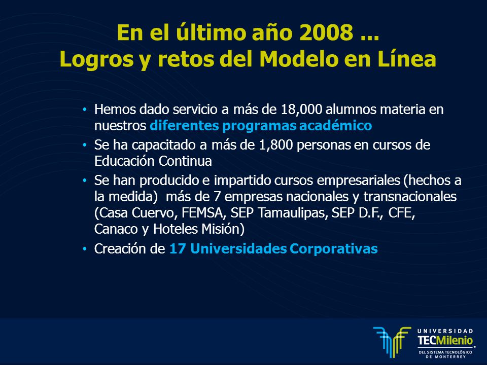 En el último año Logros y retos del Modelo en Línea